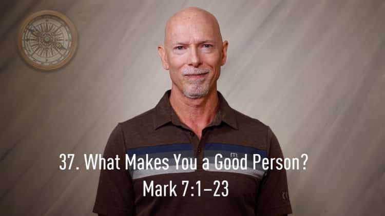 QUEST 52 - Lesson 37 - What Makes You a Good Person? on Vimeo