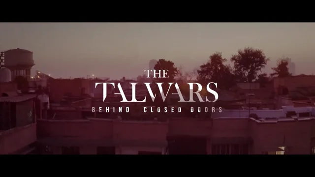 The Talwars Behind Closed Doors Opening Sequence