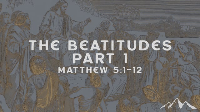 The Beatitudes - Poor in Spirit