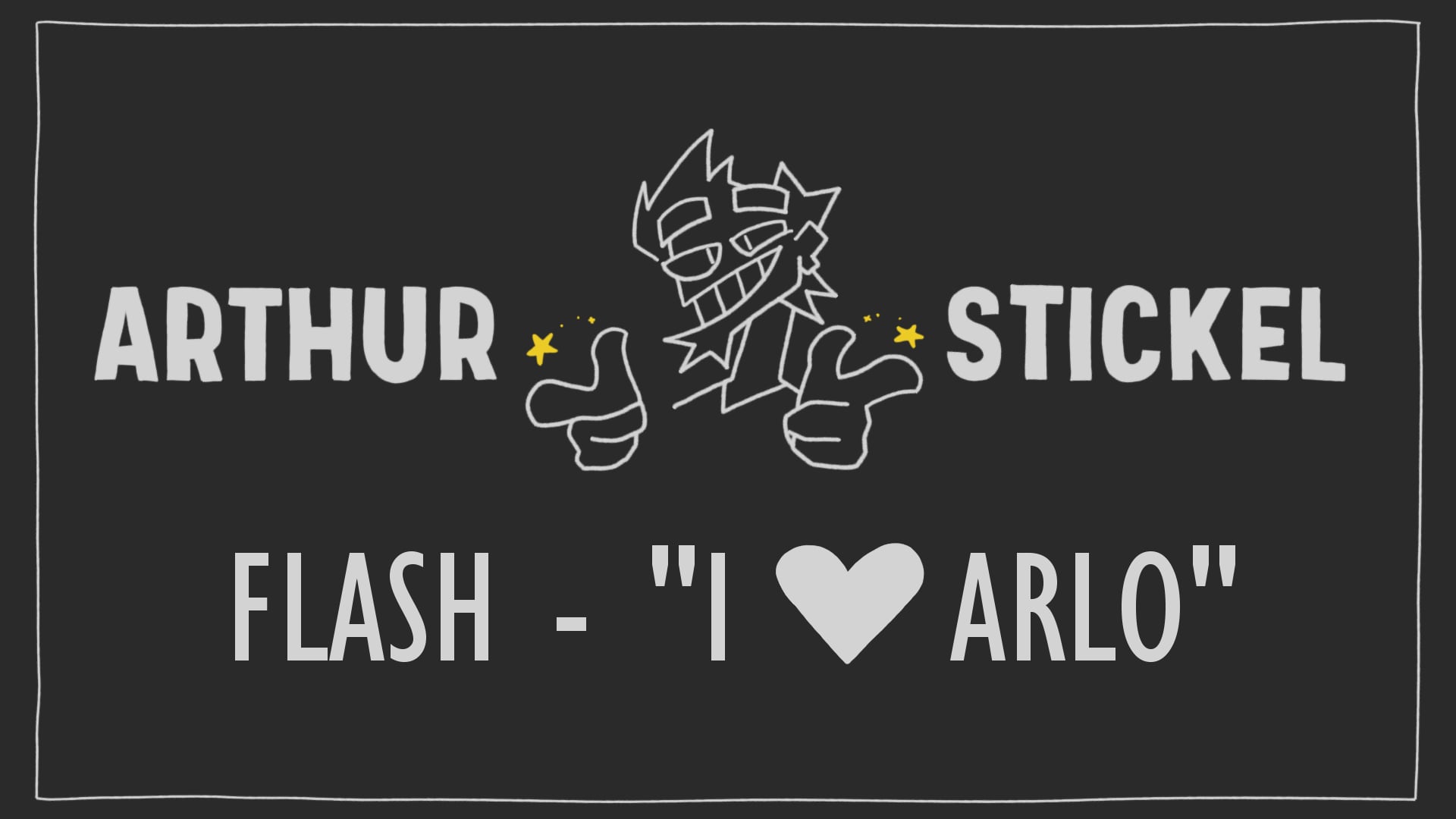 Arthur Stickel - "I Heart Arlo" Flash Animation Reel (2020)