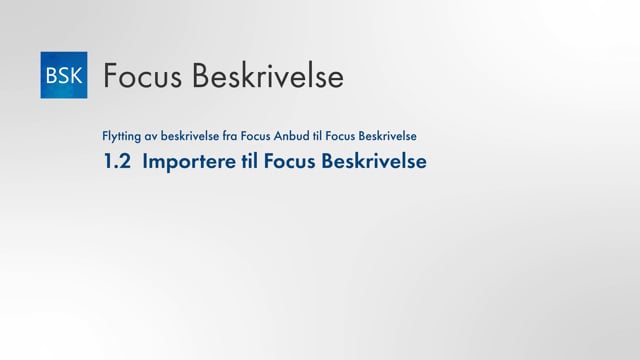 1.2 Importer til Focus Beskrivelse