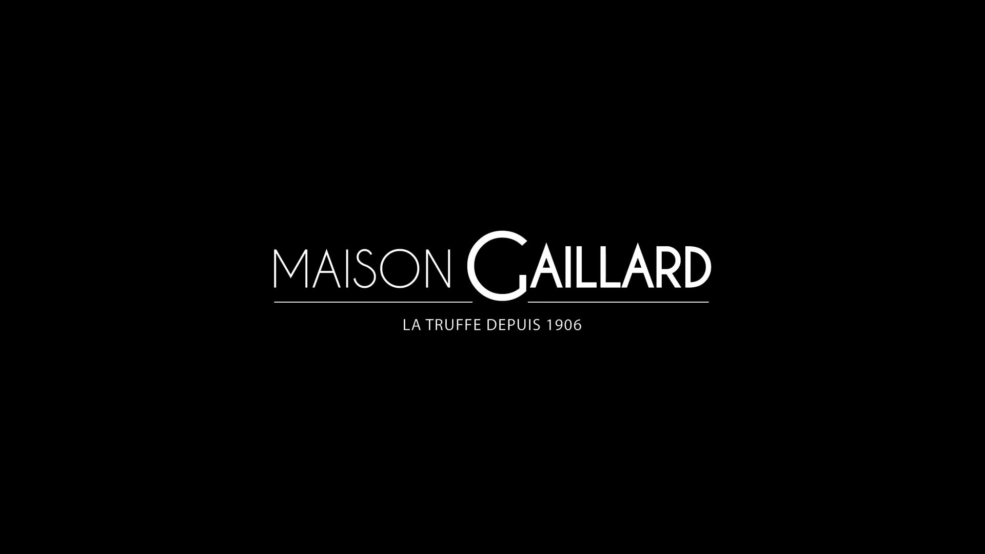 MAISON GAILLARD - La Truffe Depuis 1906