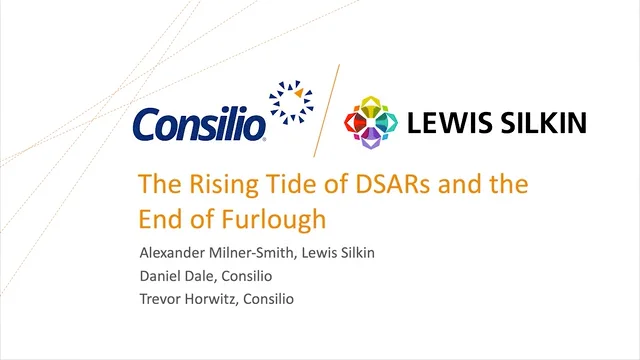 The Rising Tide of DSARs and the End of Furlough Consilio Lewis Silkin