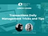 Transactions Daily Management Tricks and Tips
