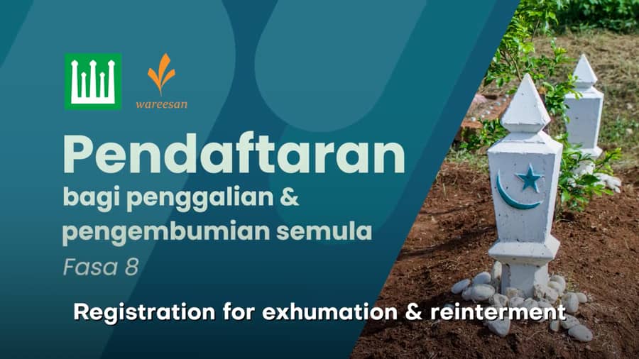 Wareesan Management Muslim Exhumation Phase 8 Exhumation Programme