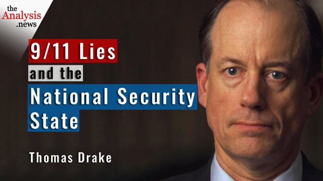 9/11 Lies and the National Security State - Thomas Drake