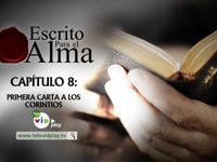 Escrito para el alma- Capítulo 8- Carta a los Corintios