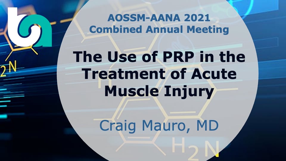 The Use of PRP in the Treatment of Acute Muscle Injury