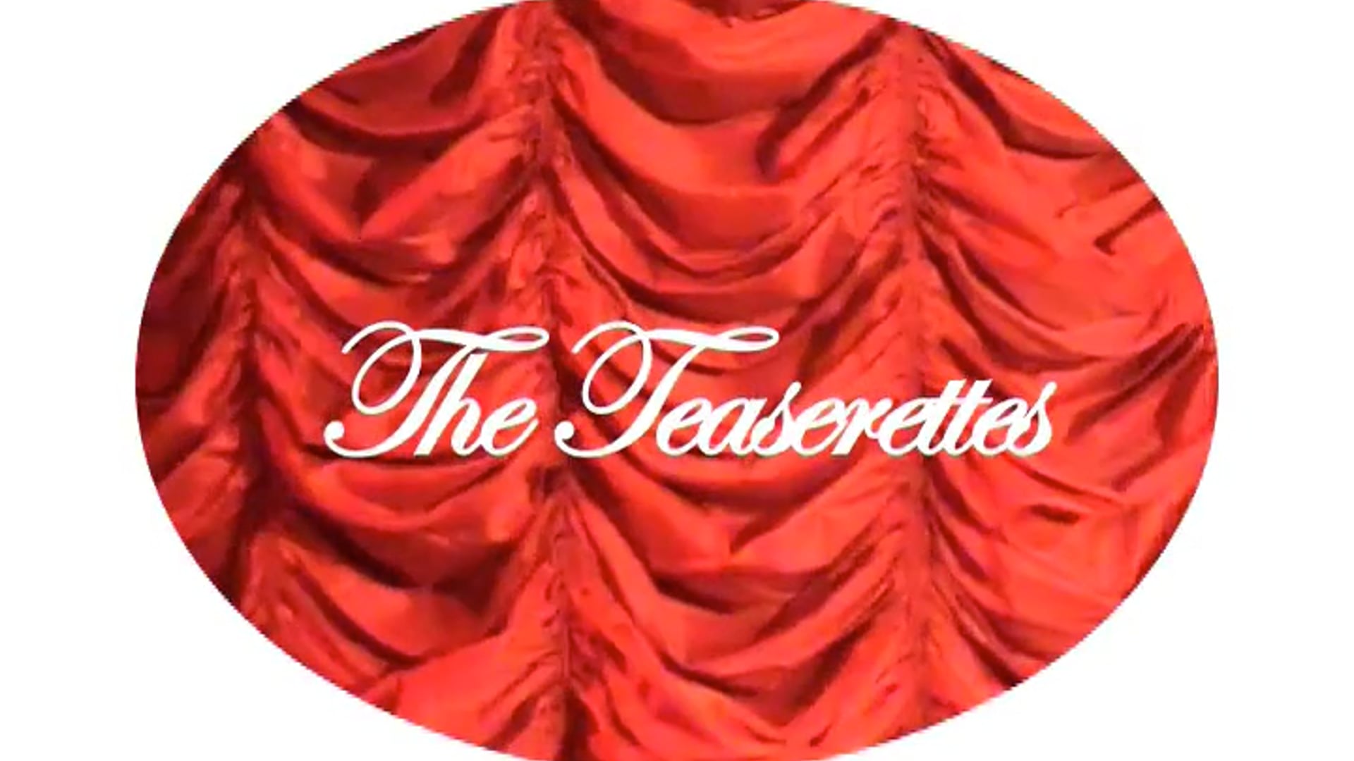 THE TEASERETTES