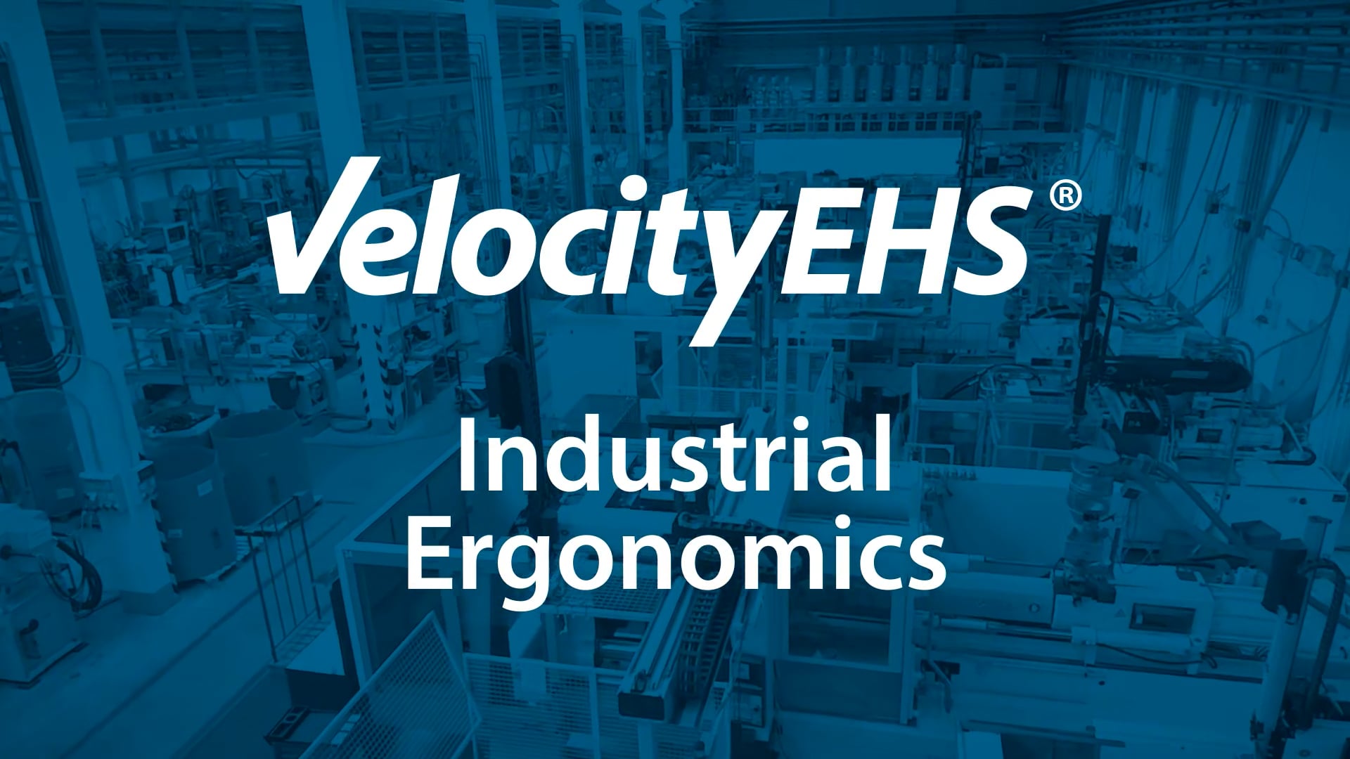 VelocityEHS Industrial Ergonomics: A.I. + A Systems Approach On Vimeo