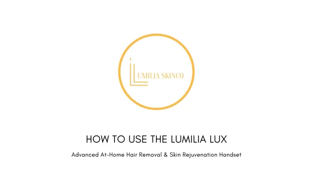 How To Use The Lumilia Lux Professional At Home IPL Hair Removal Skin Rejuvenation