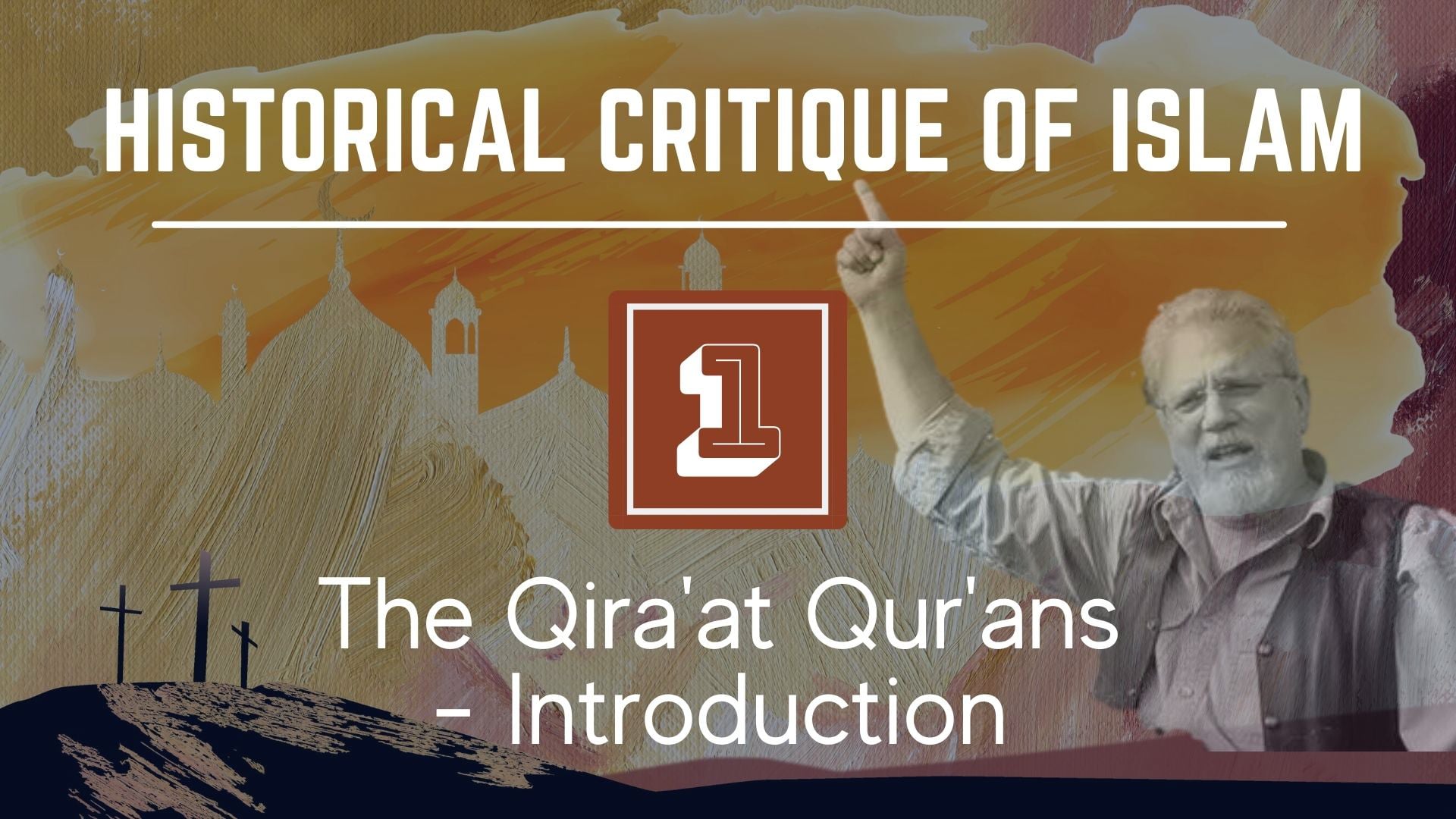 Historical Critique of Islam – Qira’at Qur’ans – Introduction