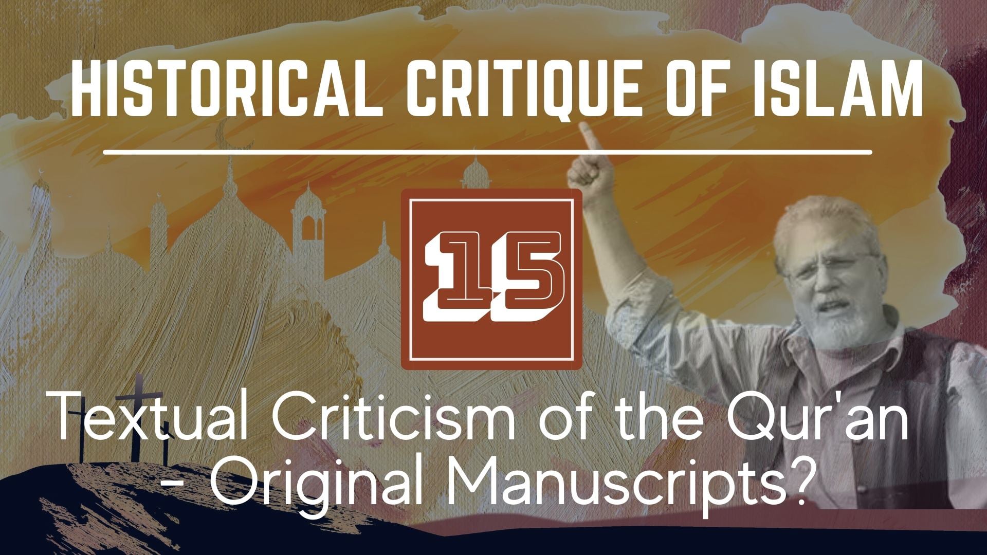 Historical Critique – Textual Criticismof the Qur’an – Original Manuscripts?
