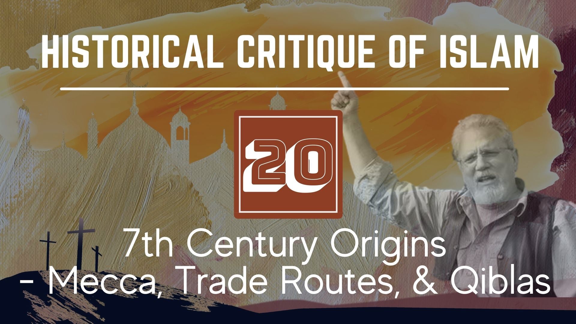 Historical Critique of Islam – 7th Century Origins – Mecca, Trade Routes, & Qiblas
