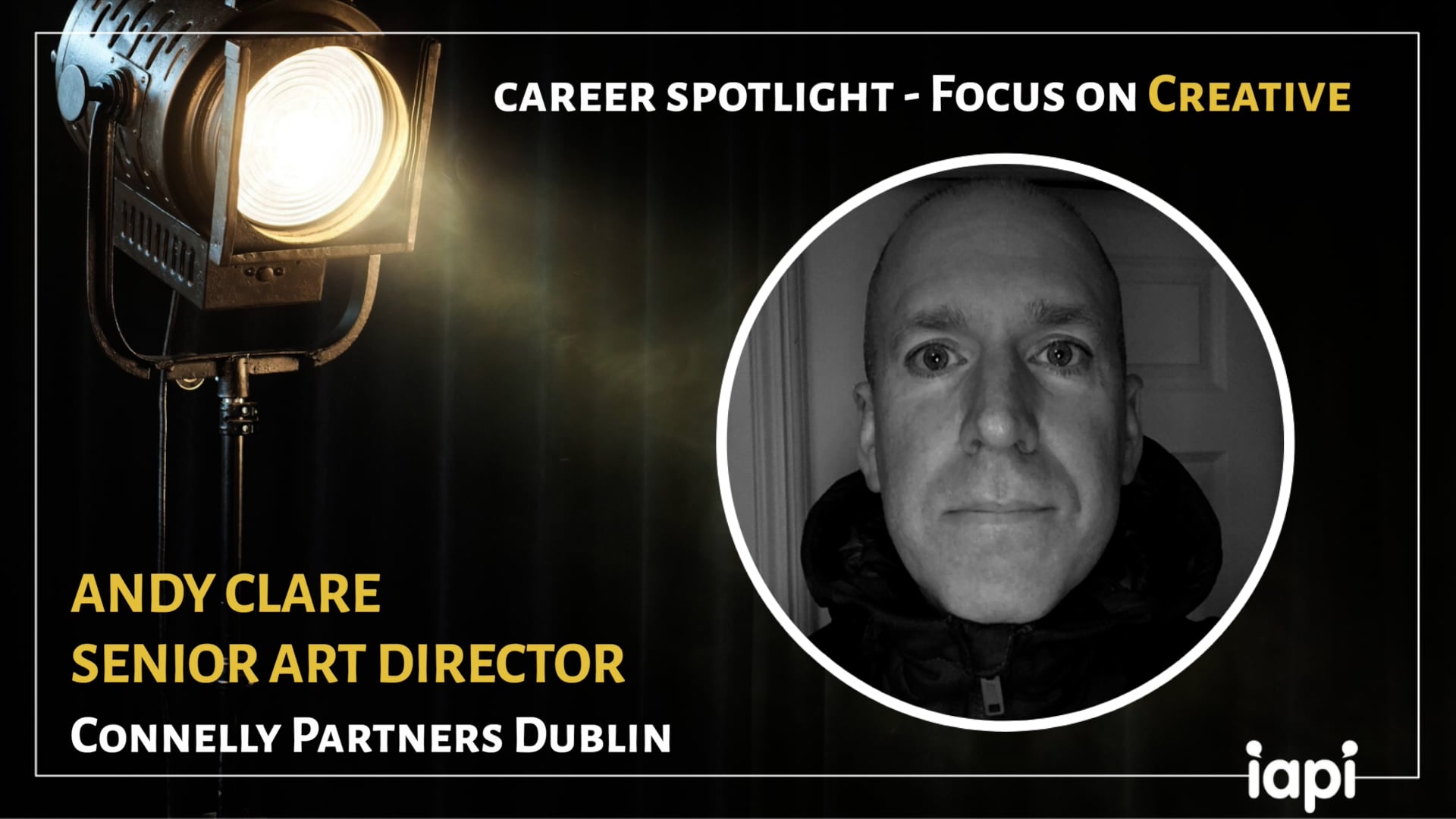 Career Spotlight: Focus on Creative with Andy Clare, Senior Art Director at  Connelly Partners Dublin