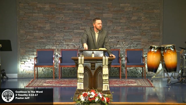 Continue in the Word - 2 Timothy 3:14-16