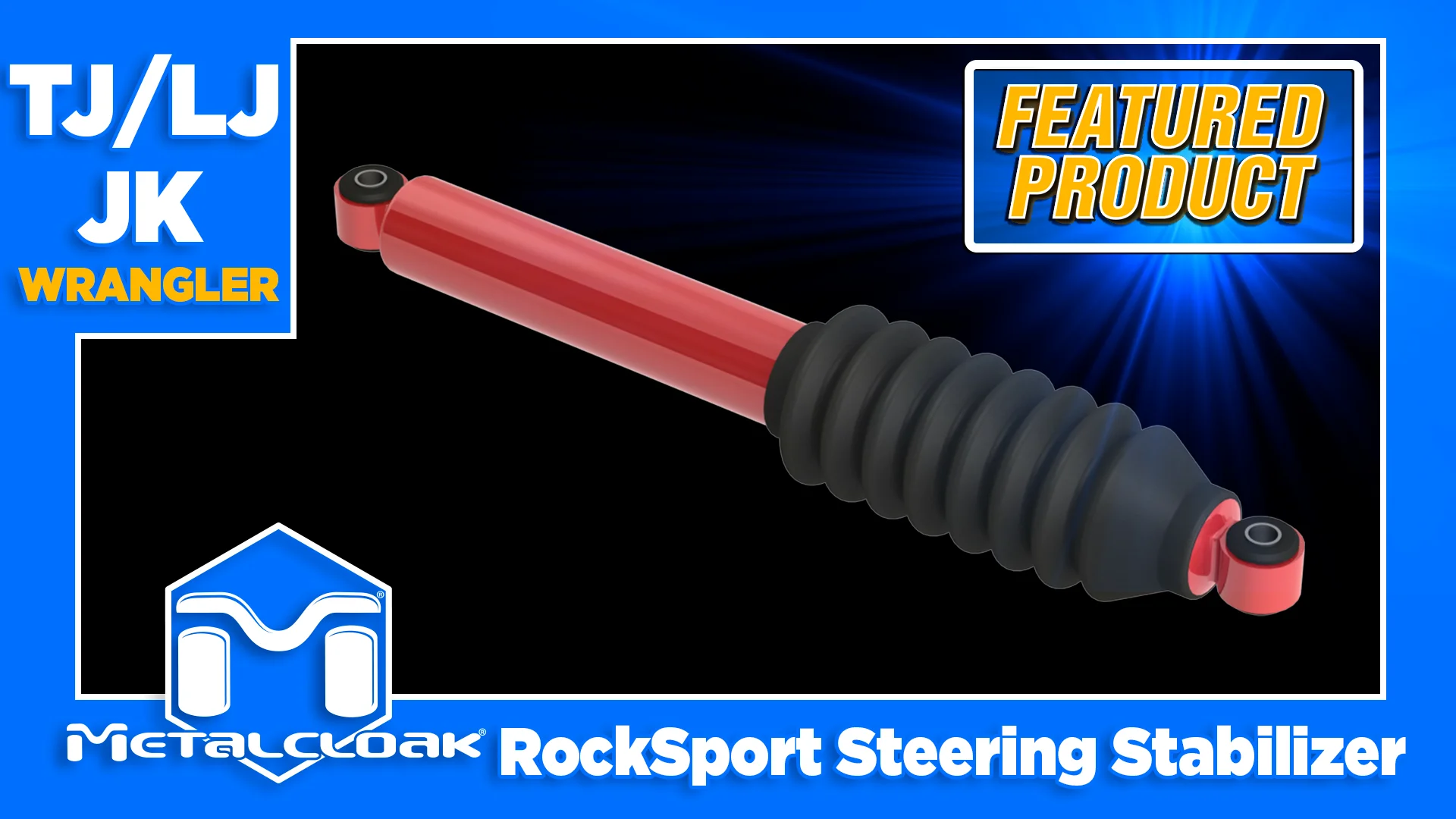 Metalcloak TJ-LJ Jeep Wrangler RockSport Steering Stabilizer
