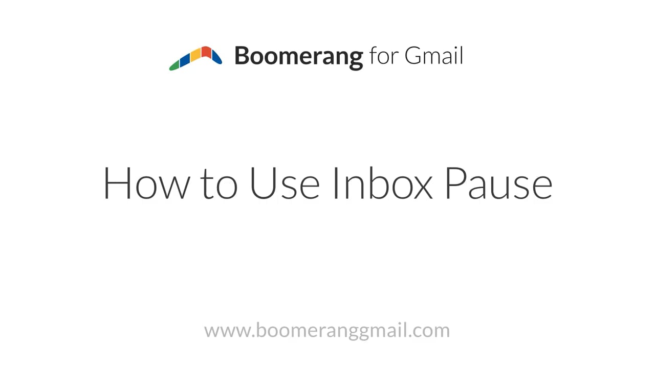 How to Pause your Inbox with Boomerang for Gmail