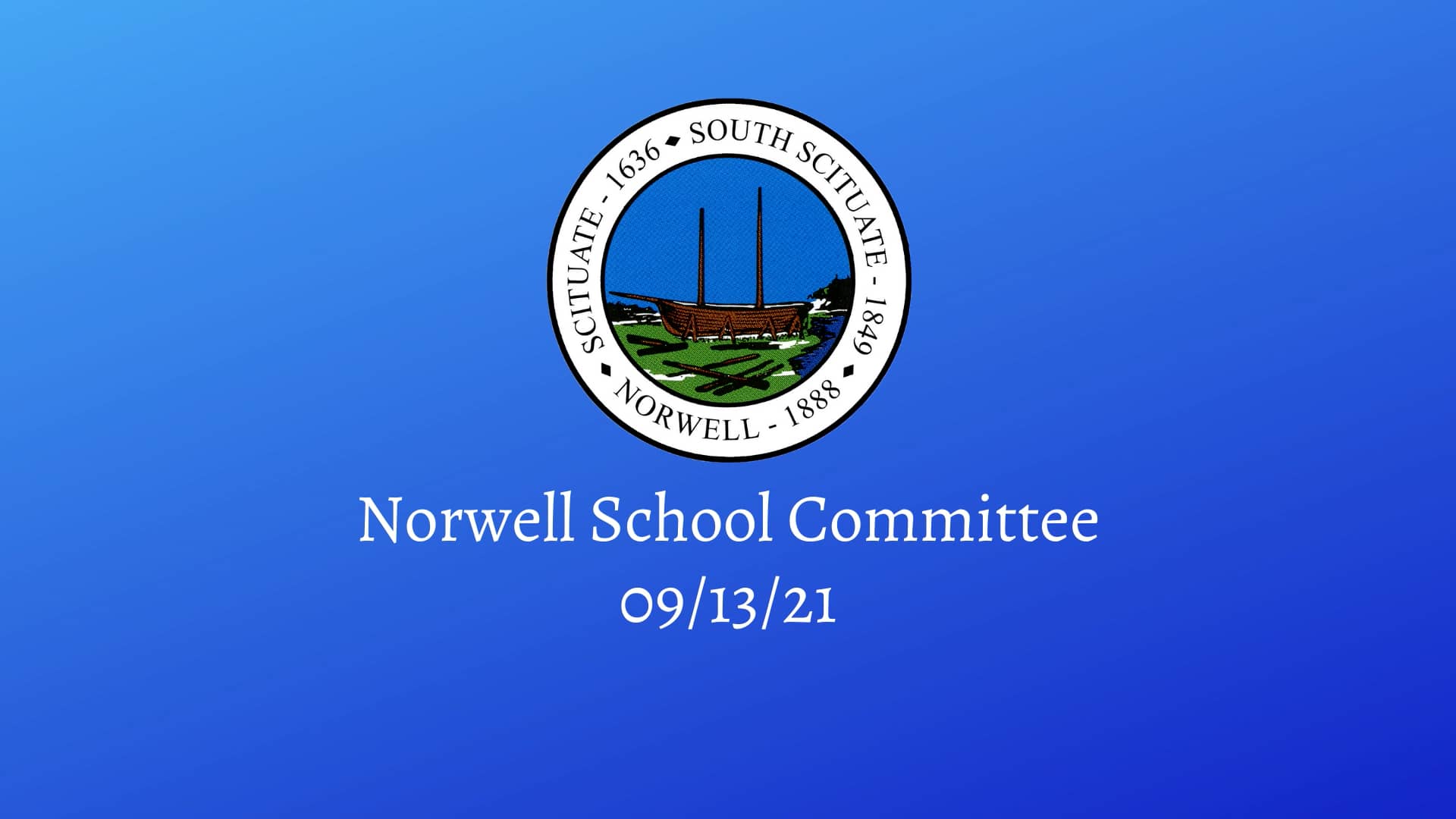 Norwell School Committee9/13/21 on Vimeo
