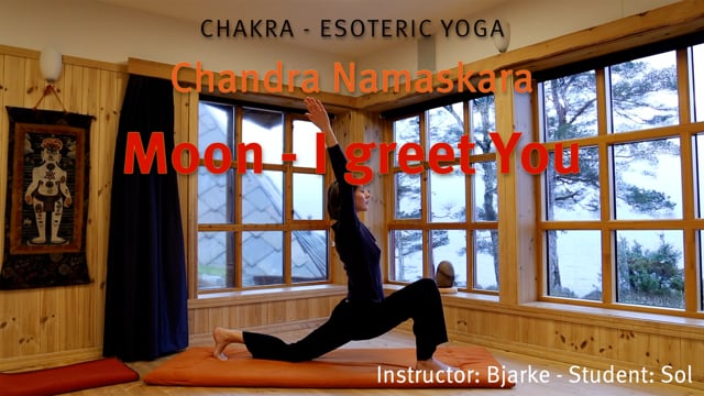 Chandra Namaskara - Moon, I Greet You