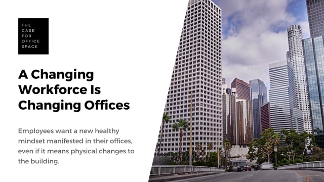 A Changing Workforce is Changing Offices