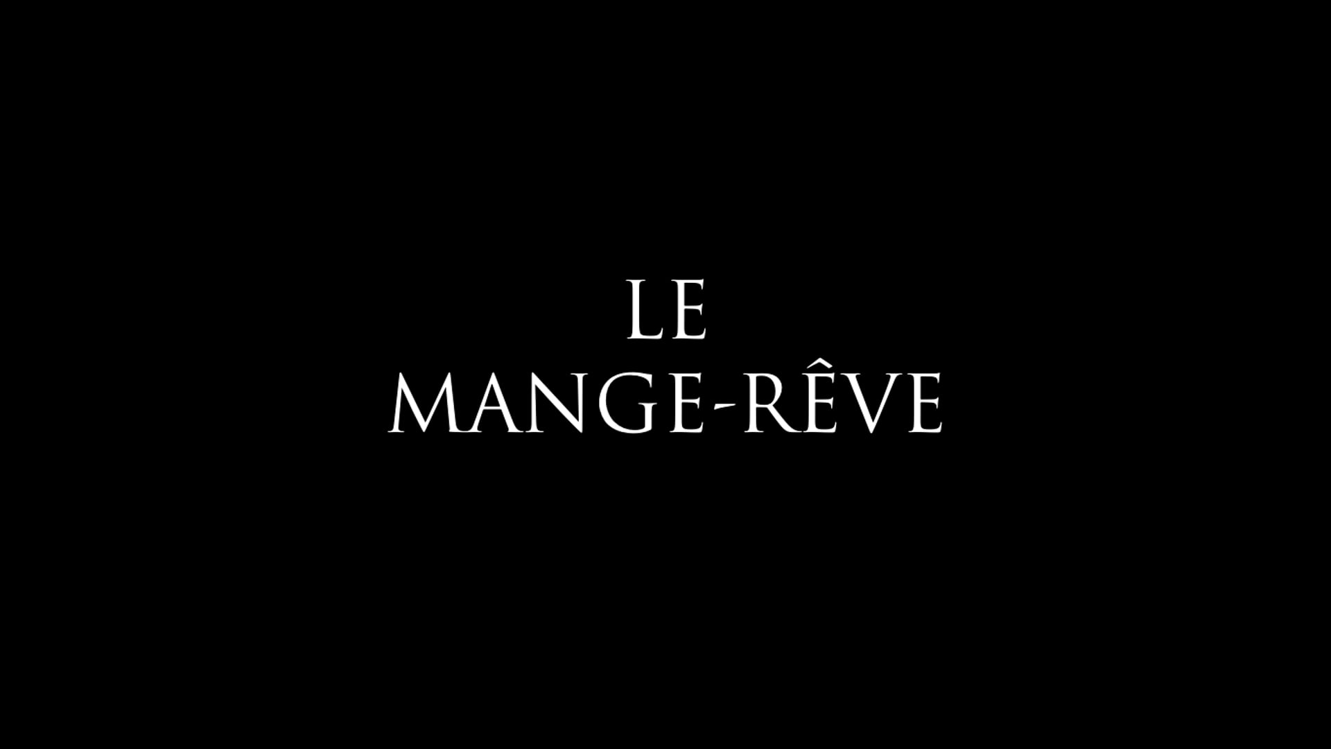 Le Mange-Rêve - Short Film VOSTFR