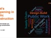What’s Happening in Public Construction: How recent trends are impacting construction disputes