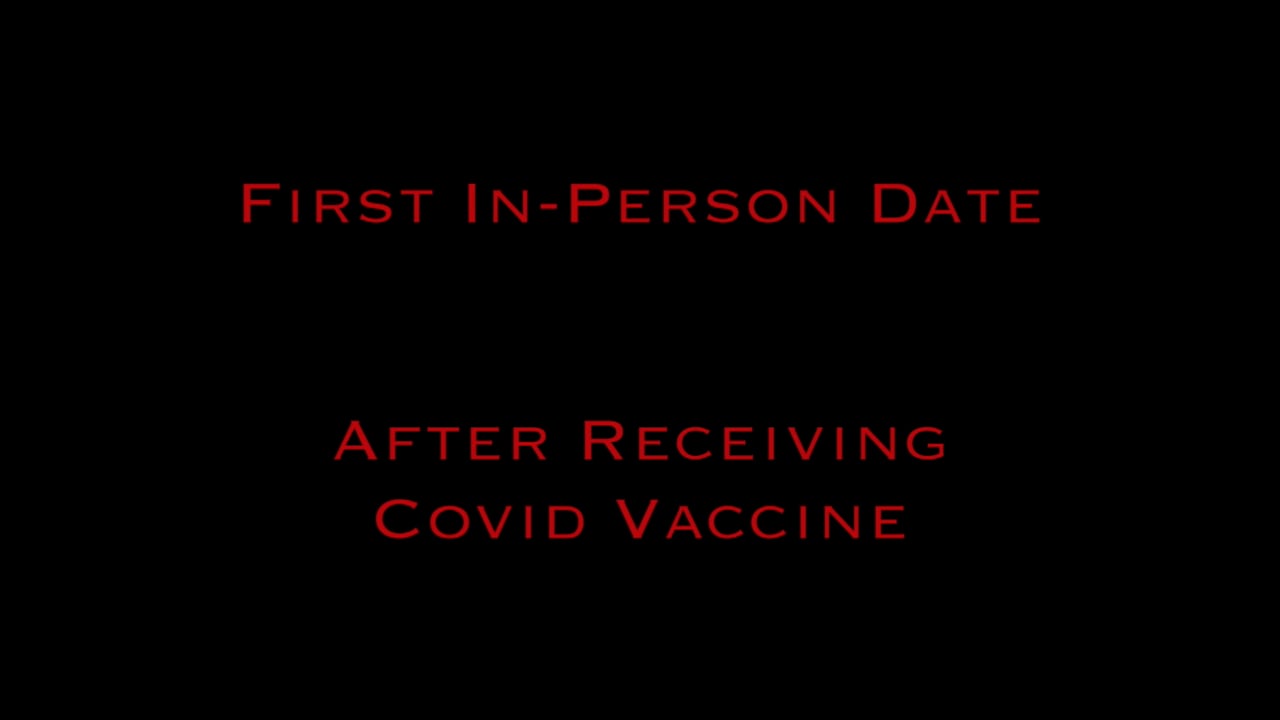 First In-Person Date after Receiving Covid Vaccine