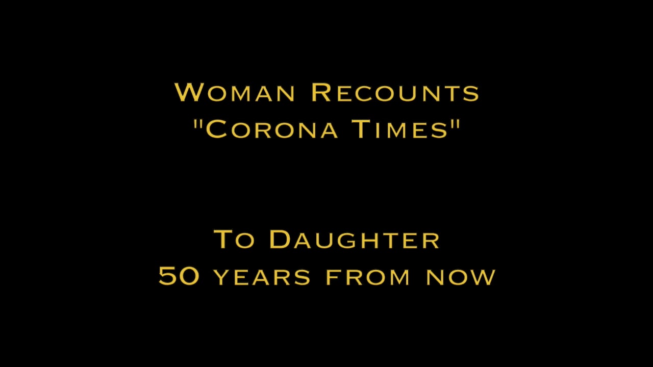Woman Recounts "Corona Times" to Daughter 50 Years from Now