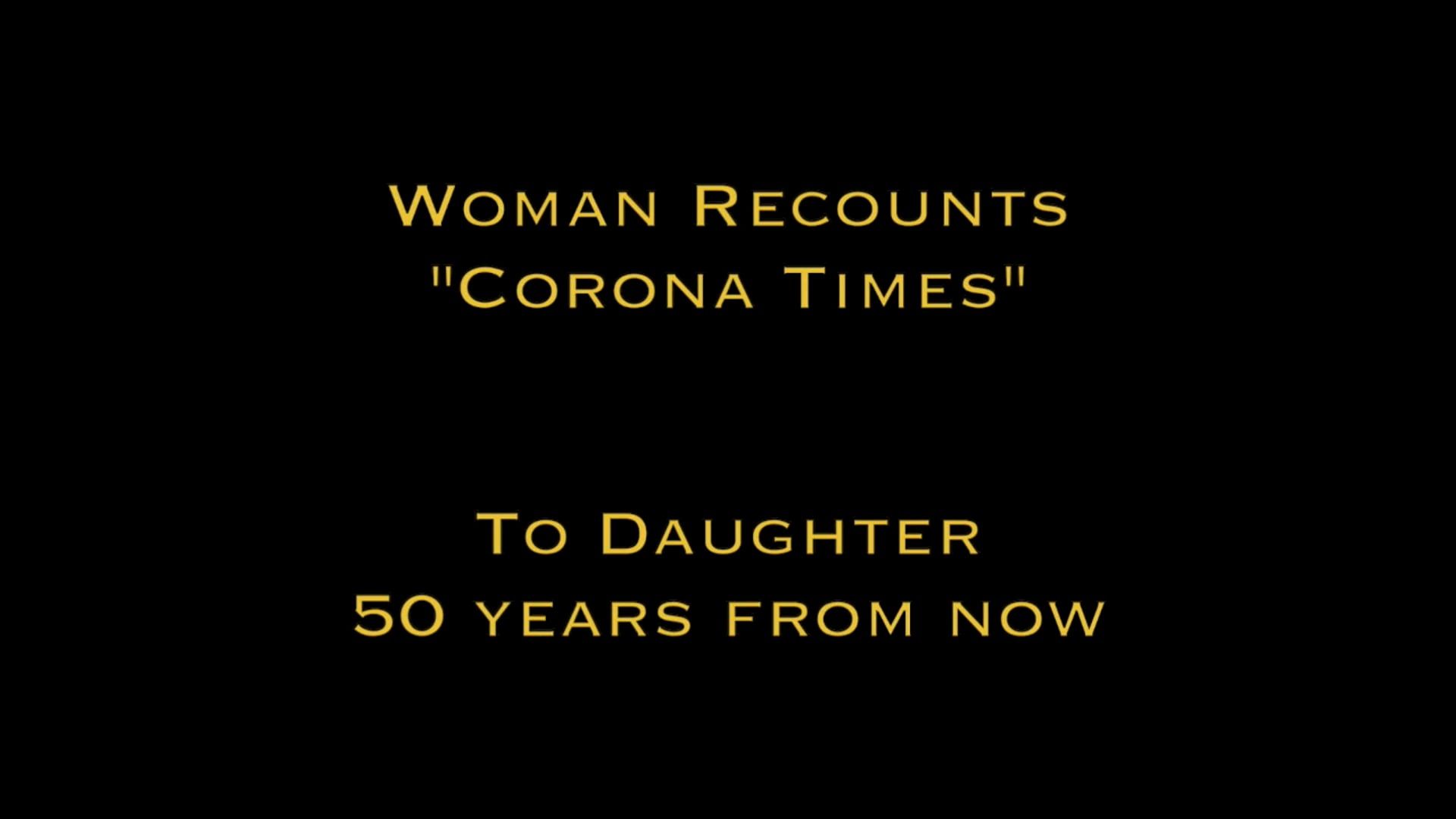 Woman Recounts "Corona Times" to Daughter 50 Years from Now