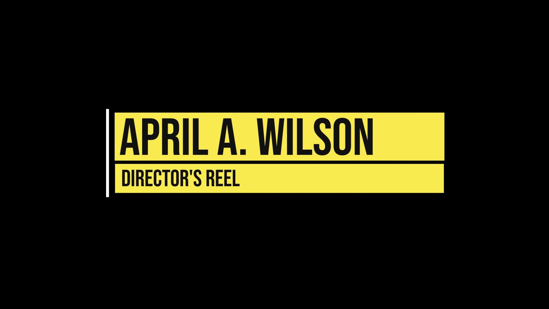 April A. Wilson - Director Reel