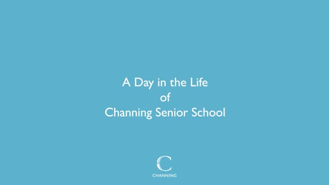 A Day in the Life of Channing Senior School