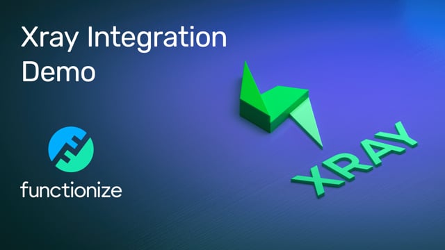 Functionize Xray Integration