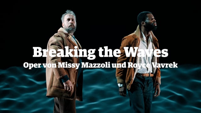 Breaking the Waves Oper von Missy Mazzoli und Royce Vavrek