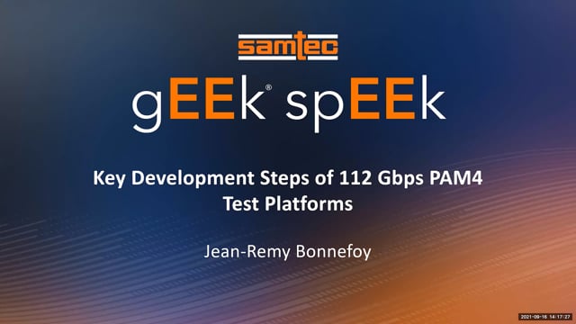 Geek Speek Webinar – Wichtige Entwicklungsschritte bei 112 Gbps PAM4-Testplattformen​​​​​​​