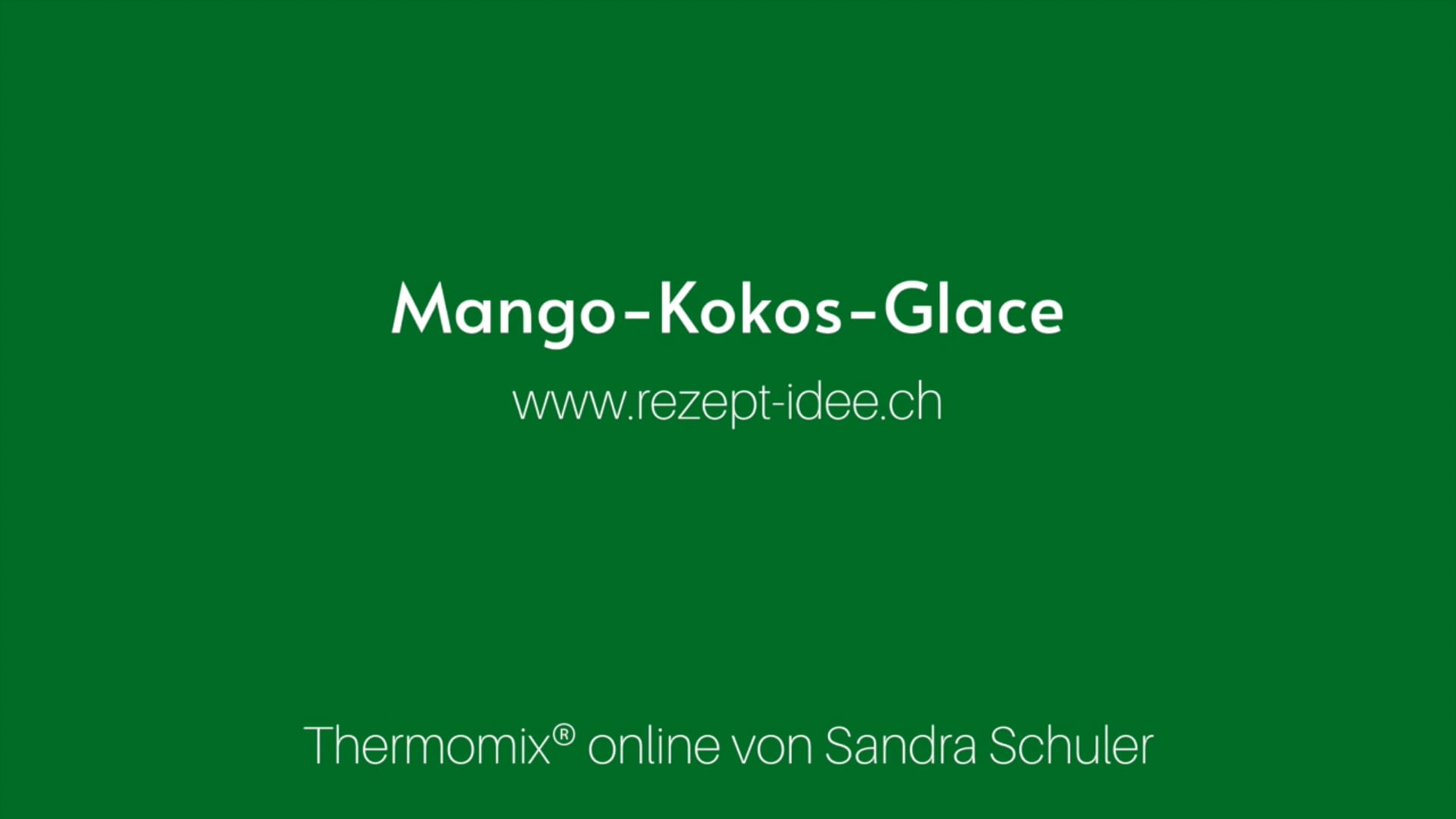 Mango Glace - Sandra Schuler - Rezept-Idee.ch
