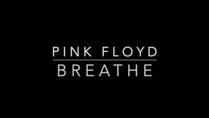 Pink Floyd - Breathe