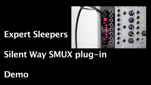 Expert Sleepers Silent Way SMUX demo