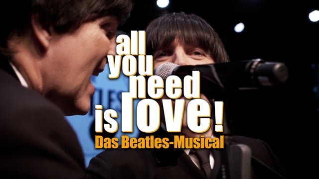 all you need is love! - Das Beatles-Musical | Trailer