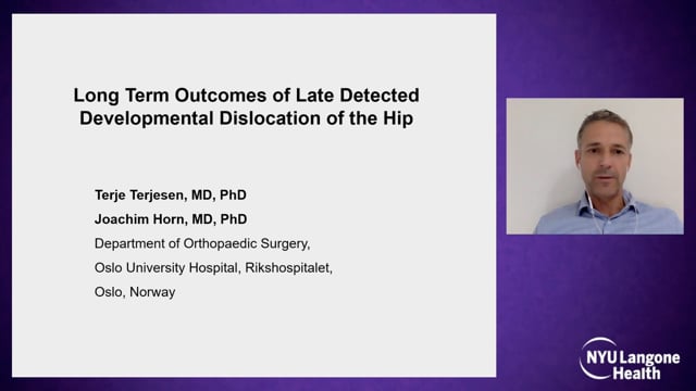 Long Term Outcomes of Late Detected Developmental Dislocation of the Hip – Hip Dysplasia Symposium