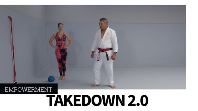 Empowerment 15th class: Takedowns 2.0