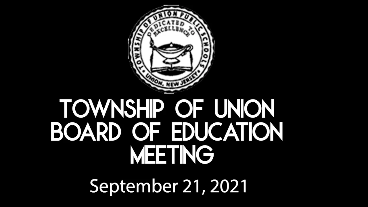 Township of Union Board of Education Meeting September 2021 on Vimeo