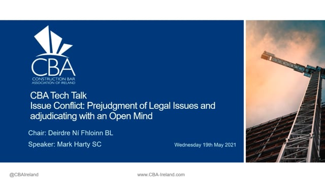 Issue Conflict: Prejudgment of Legal Issues and adjudicating with an Open Mind