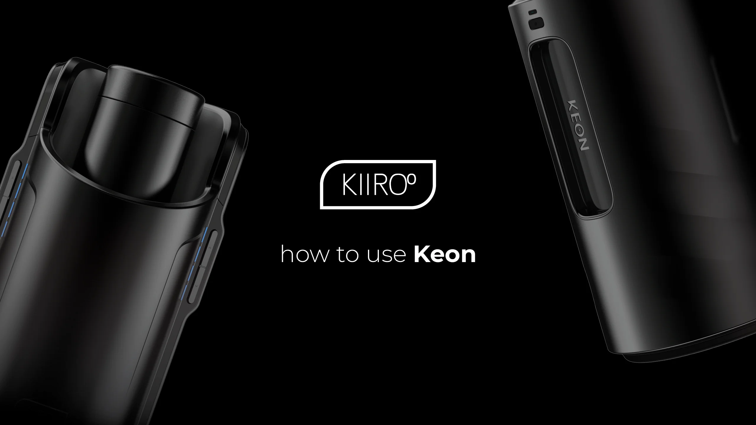 How to use the Keon by Kiiroo - Visual Manual