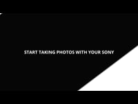 1.2 Start Taking Photos with Your Sony