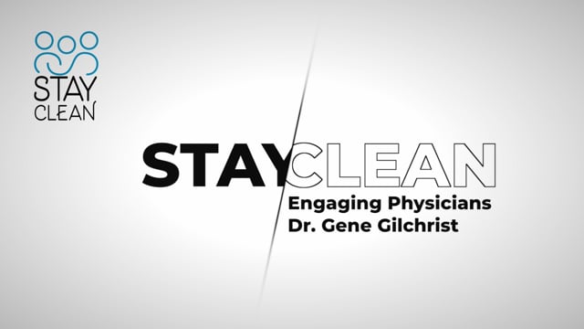 Stay Clean-Physician Engagement