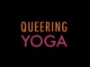 Queering Yoga