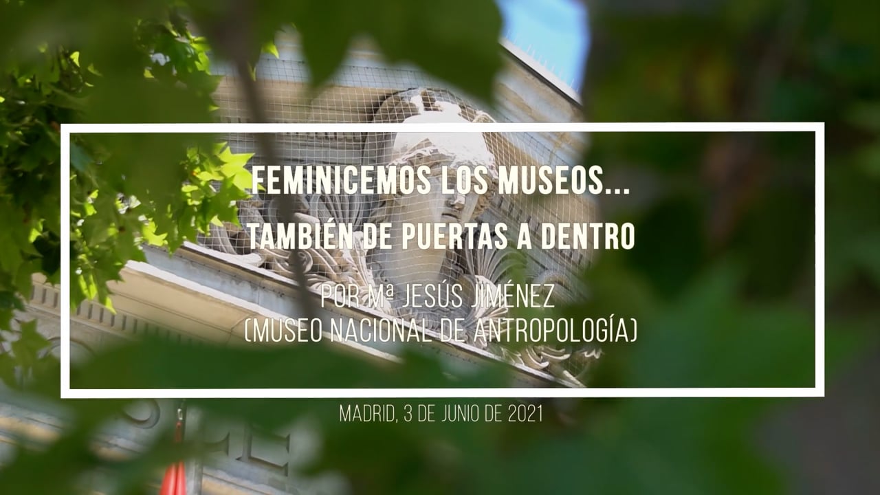 Las mujeres cambian los museos: feminicemos los museos... También de puertas a dentro