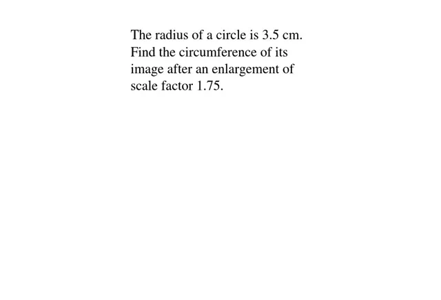 The radius of a circle is 3.5 cm. Find the circumference of its