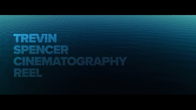 Trevin Spencer 2021 Cinematography Reel